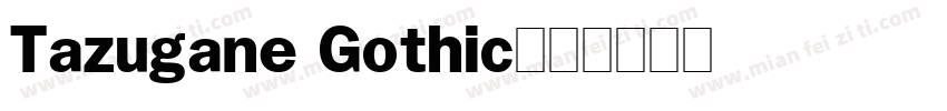 Tazugane Gothic字体转换
